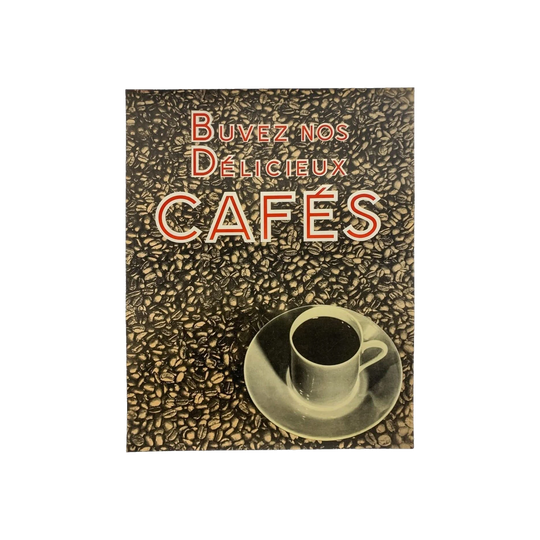 Buvez Nos Deliciuex Cafes
